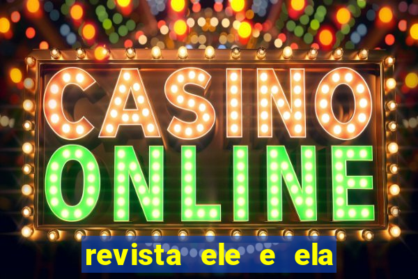 revista ele e ela cartas do forum